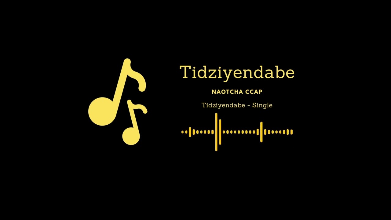 Naotcha CCAP - Tidziyendabe
