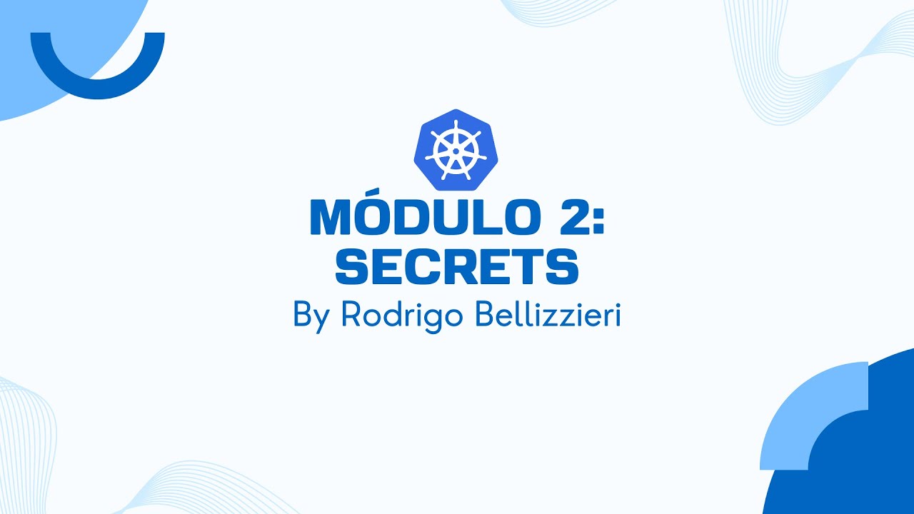 Aula 7 - Secrets (Módulo 2) - By Rodrigo Bellizzieri