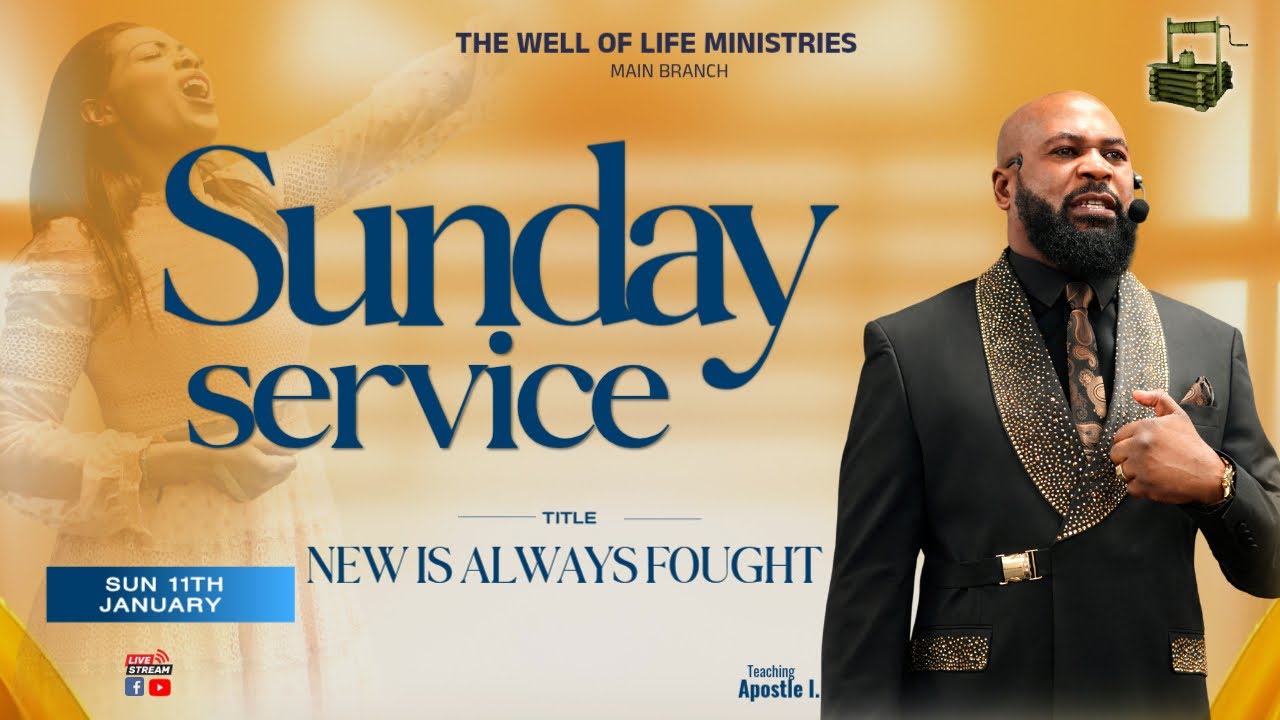 SUNDAY SERVICE - 11TH JANUARY 2026 | APOSTLE I. PREACHING |  NEW IS ALWAYS FOUGHT