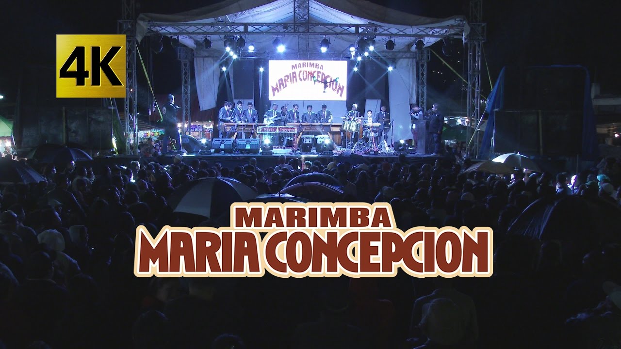 Marimba Maria Concepcion - Concierto Color y Folklore Guatemalteco Vol  8 / Calidad 4K