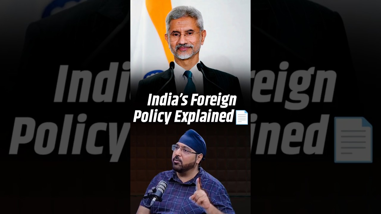 India&rsquo;s Foreign Policy: Key Features You Must Know | Pavneet Singh
