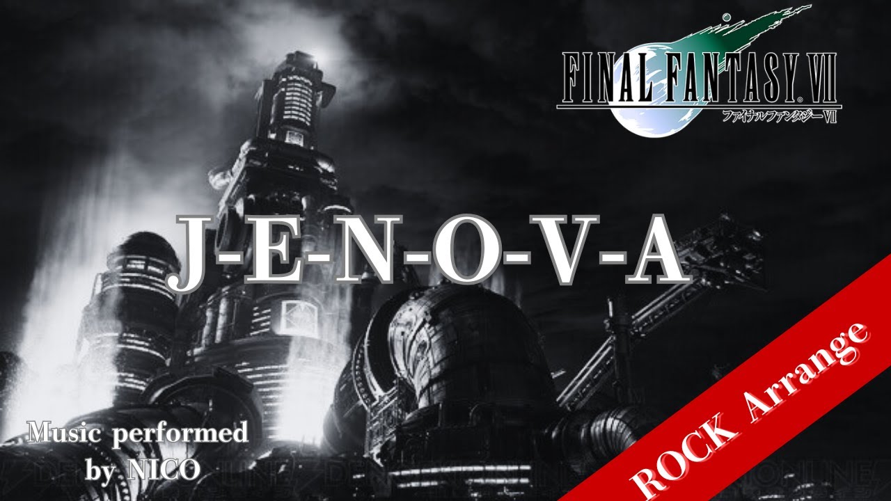 FF7- 『J-E-N-O-V-A / ジェノヴァ』（ROCK  ARRANGE）Final Fantasy 7