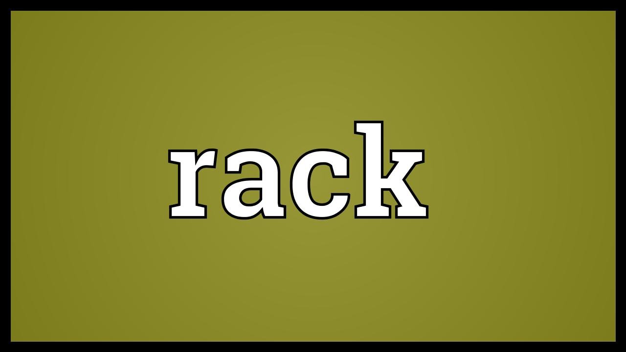 Rack Meaning