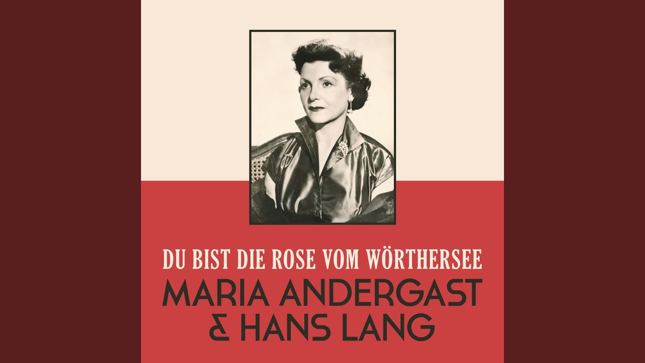 Du bist die Rose vom Wörthersee