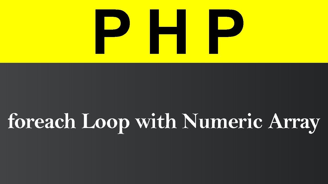 foreach Loop with Numeric Array in PHP (Hindi)
