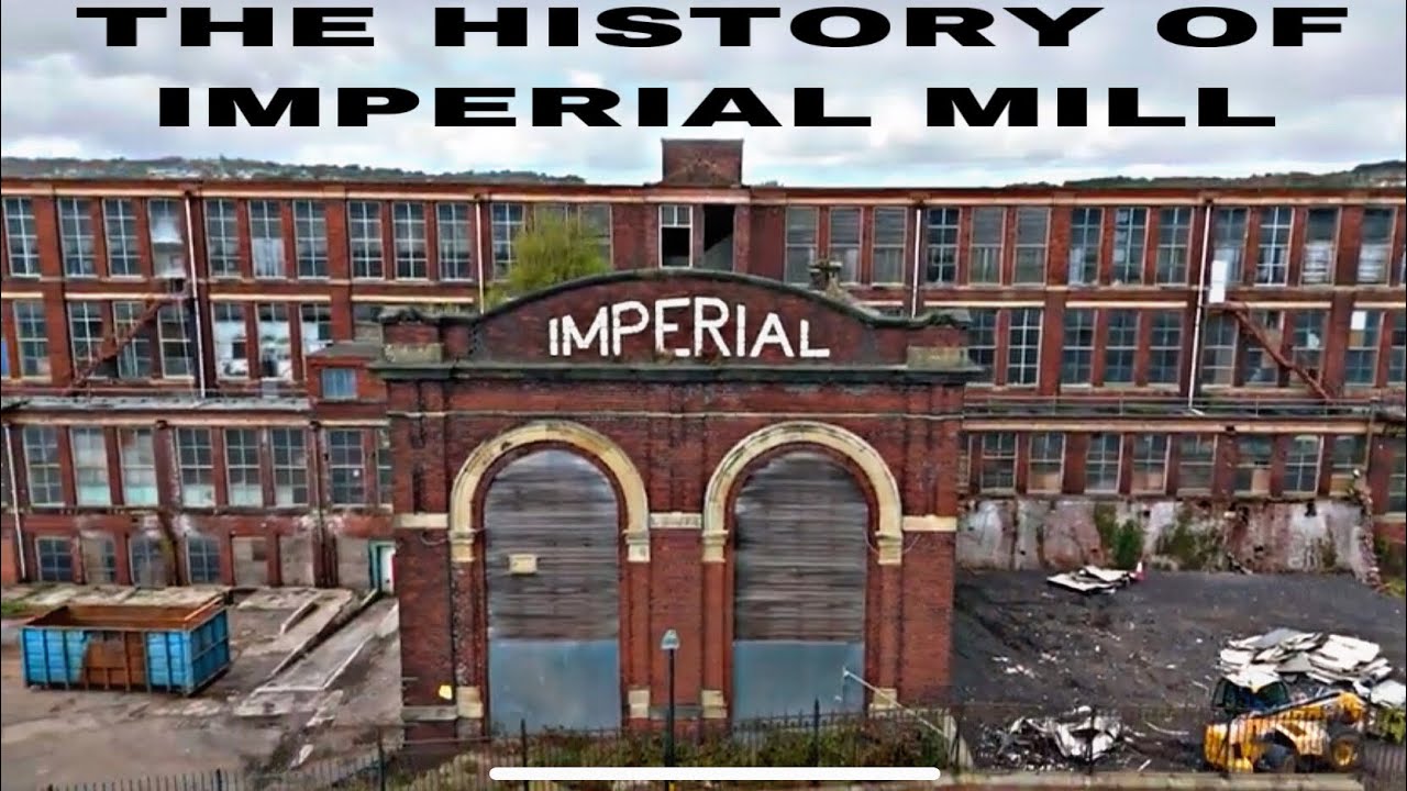 THE HISTORY OF IMPERIAL MILL IN BLACKBURN #blackburn #history #lancashire 