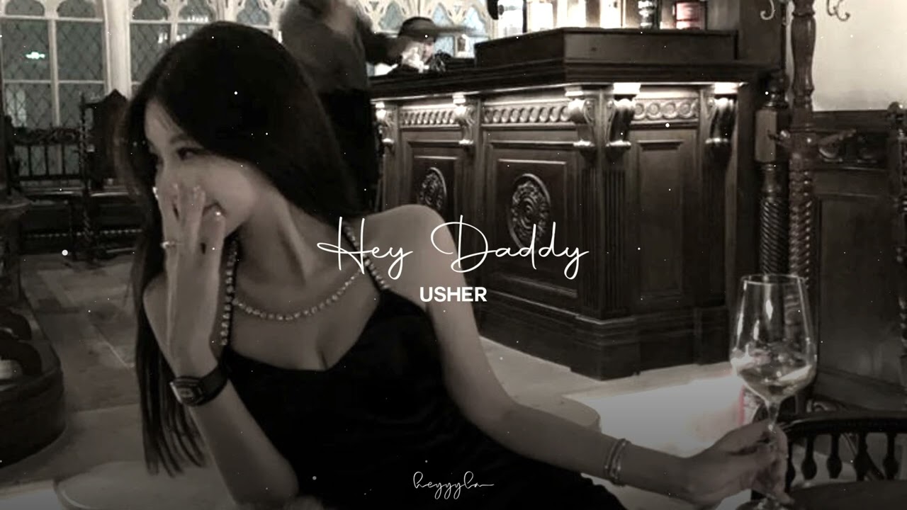 Usher - Hey Daddy (slowed+reverb)