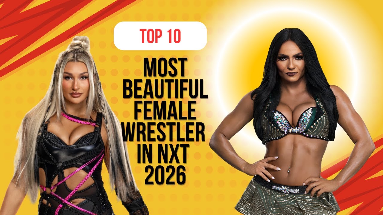 Top 10 Most Beautiful Female Wrestlers in NXT (2026) 👑🔥