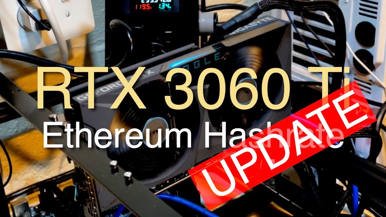 UPDATE: RTX 3060 Ti Ethereum Mining