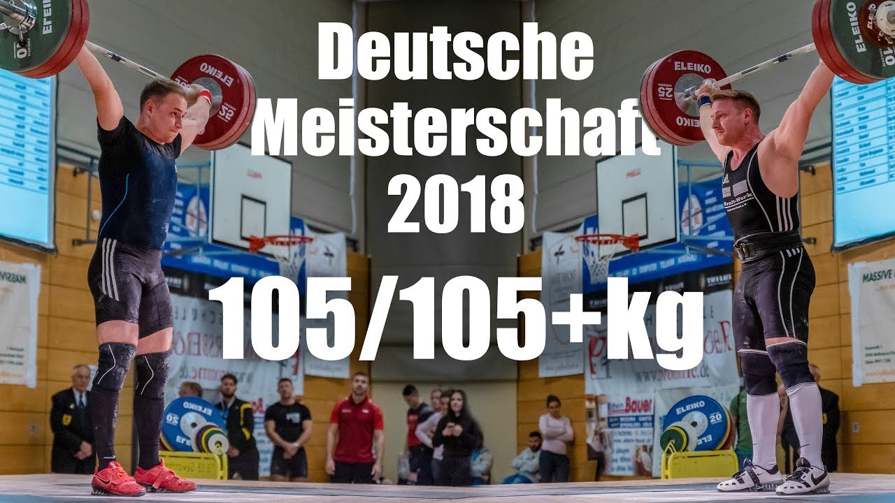 2018 Deutsche Meisterschaft Gewichtheben Männer 105/105+kg