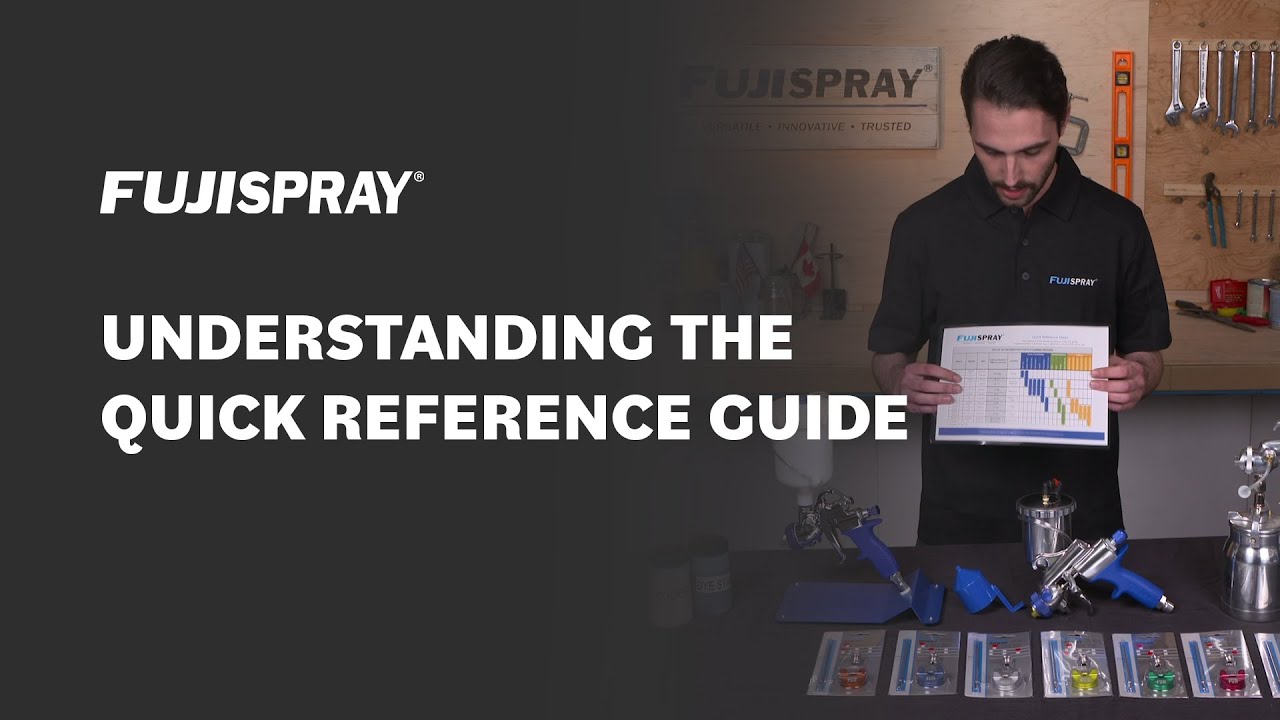 How To | Understanding the Fuji Spray&reg; Quick Reference Guide