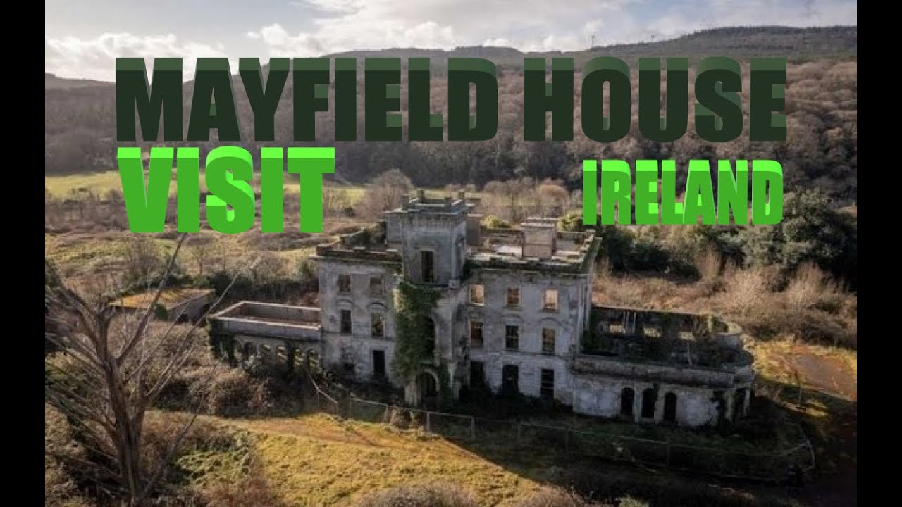 THE MAYFIELD HOUSE EXPLORE (IRELAND)
