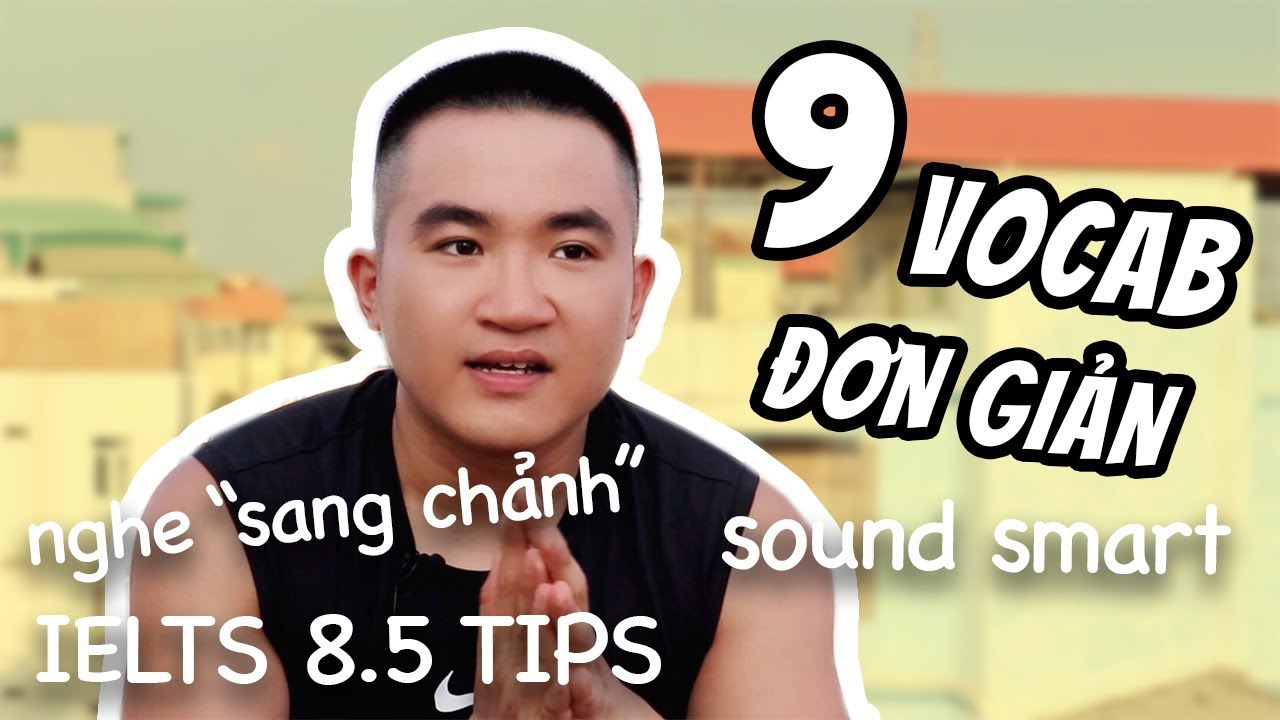 9 từ cực dễ giúp bạn nói tiếng Anh 