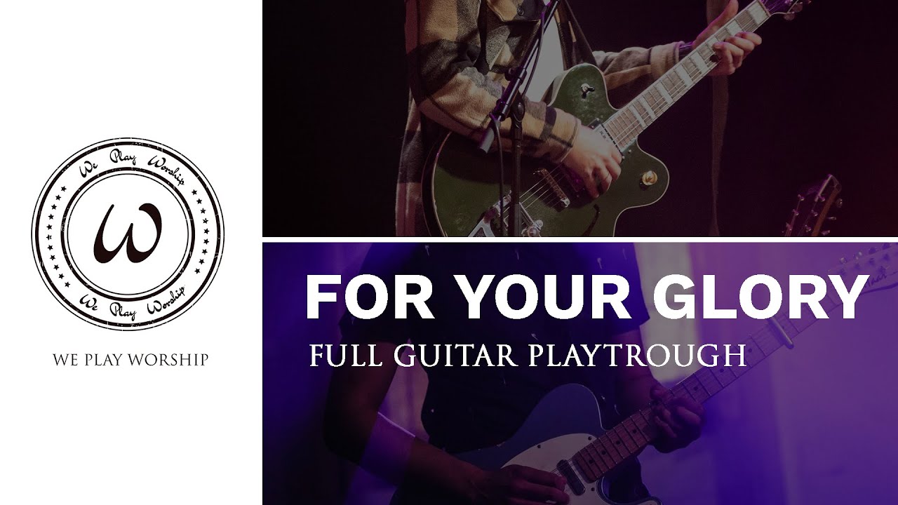 For Your Glory | Tasha Cobbs | Guitar Tutorial