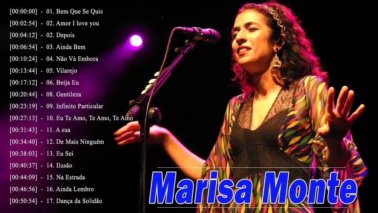 The best songs by Marisa Monte
