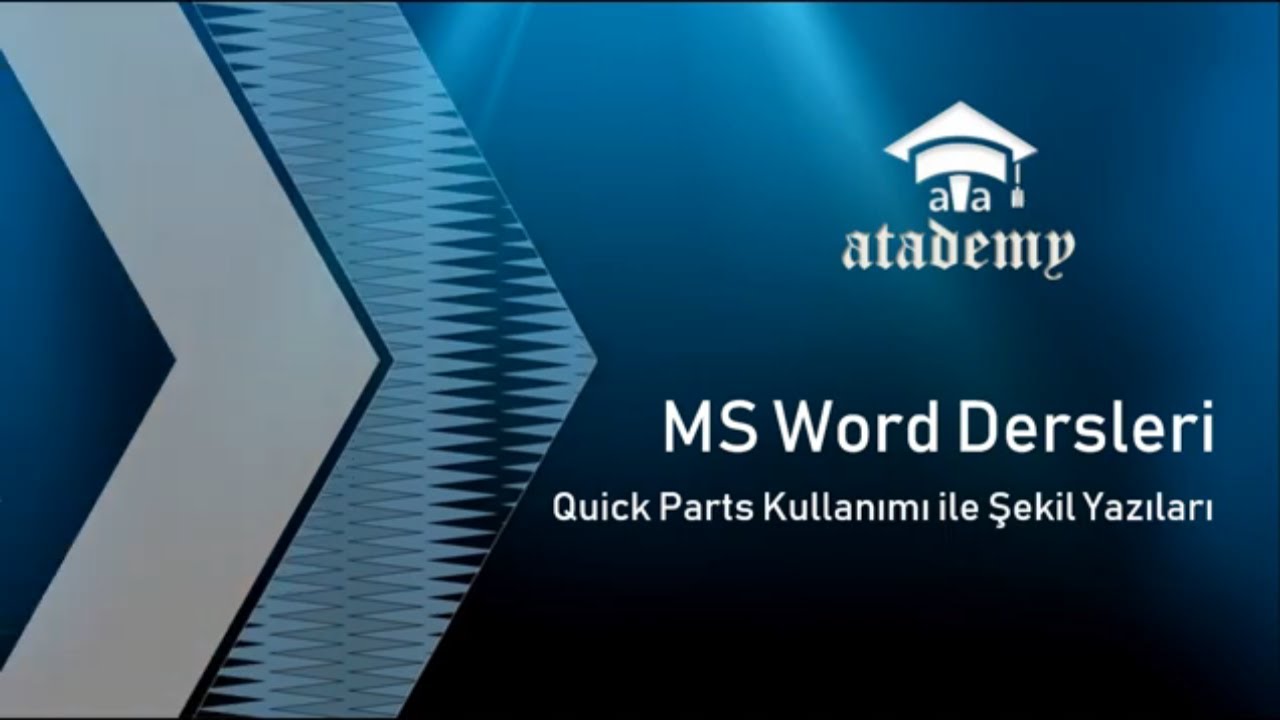 Quick Parts (Hızlı Parçalar) Kullanımı ile Şekil Yazıları oluşturmak