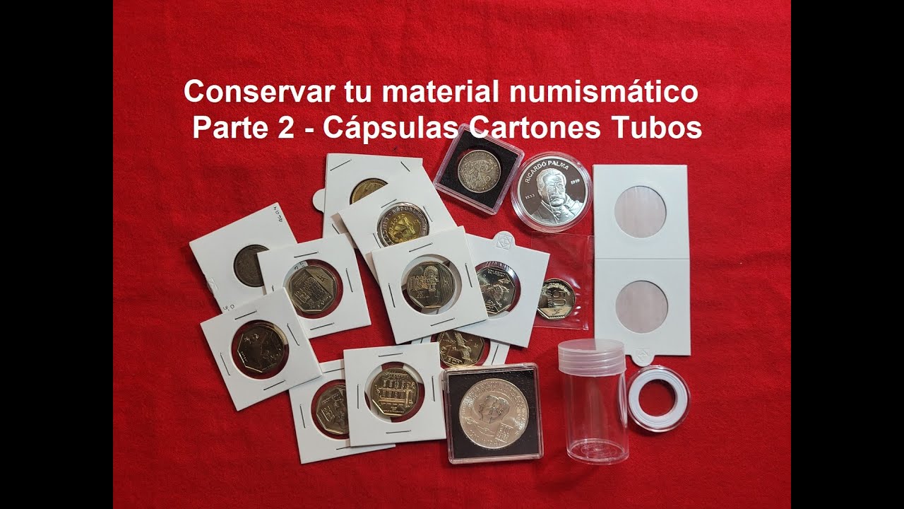 Conservar tu material numism&aacute;tico - Parte 2:  C&aacute;psulas Cartones Tubos y Bolsas para monedas #monedas