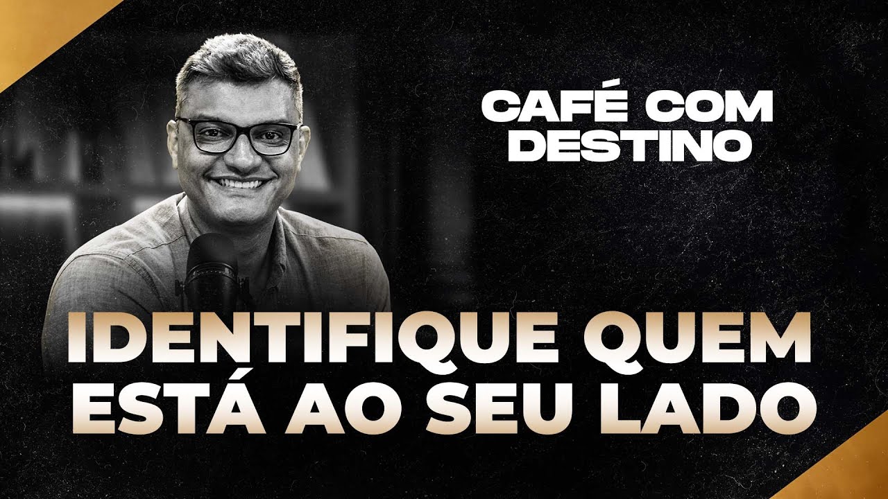 Identifique quem está ao seu lado | Café com destino | Tiago Brunet