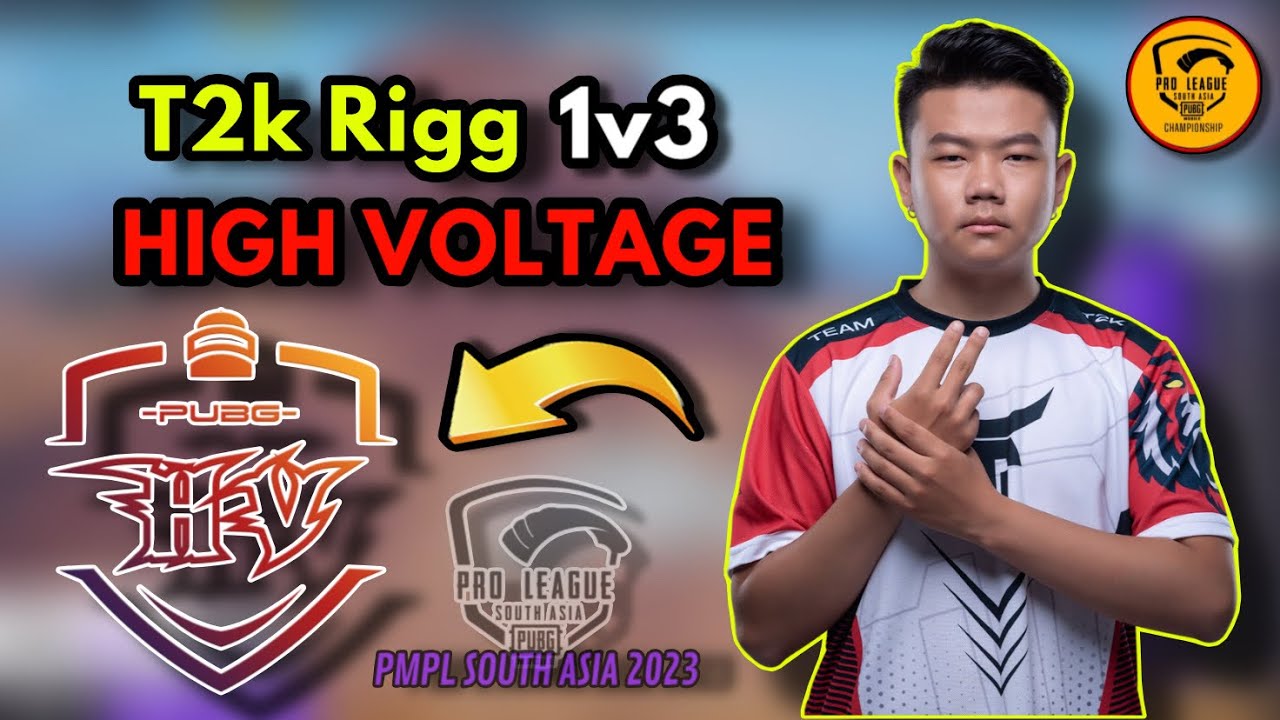 T2k Rigg 1V3 High Voltage 🇳🇵 - PMPL South Asia 2023
