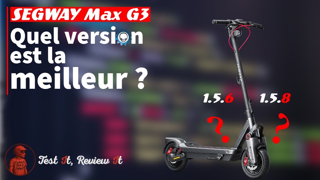 SEGWAY Max G3 - COMPARATIF Firmware (Vitesse? Autonomie?)