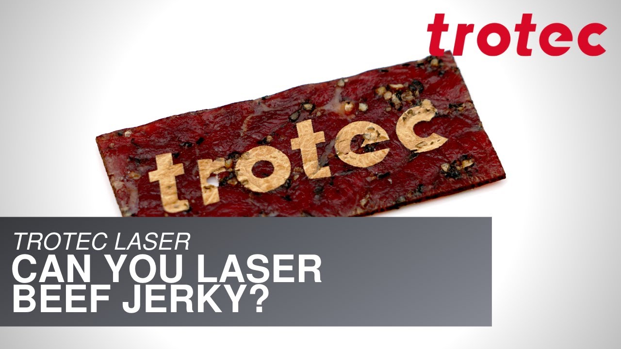 Trotec Laser: Can you Laser Beef Jerky?