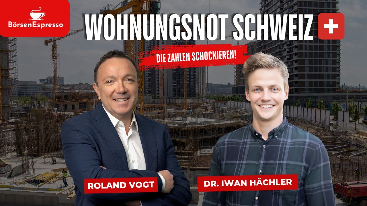 Wohnungsnot Schweiz: Was die Statistik zeigt | #BörsenEspresso mit Roland Vogt und Dr. Iwan Hächler