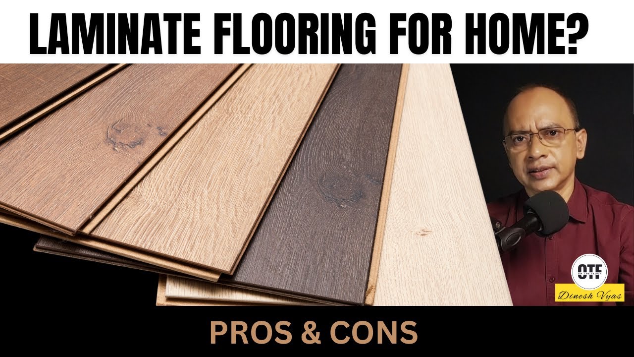 Wooden LAMINATE FLOORING for House, Good or Not? |  Is it durable? How to choose right type?
