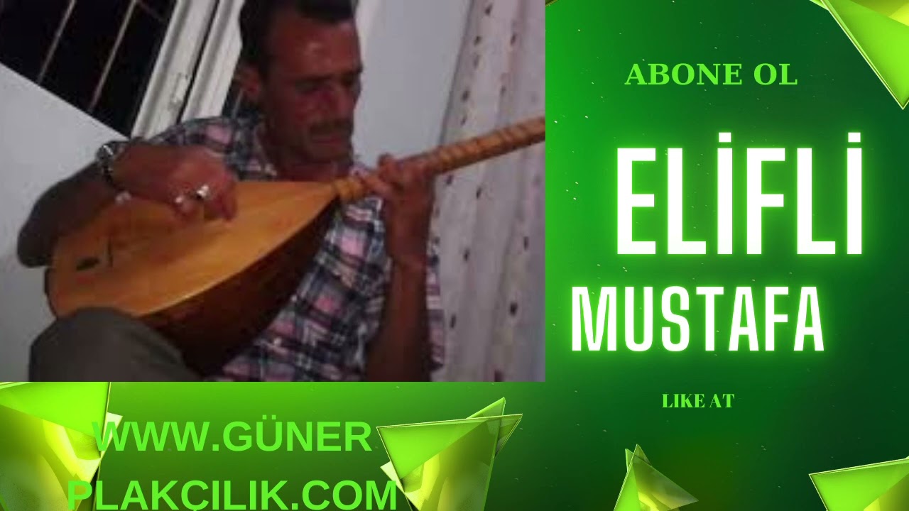 ELİFLİ MUSTAFA   GELMESİNLER MEZARIMA   G&Uuml;NER PLAK&Ccedil;ILIK