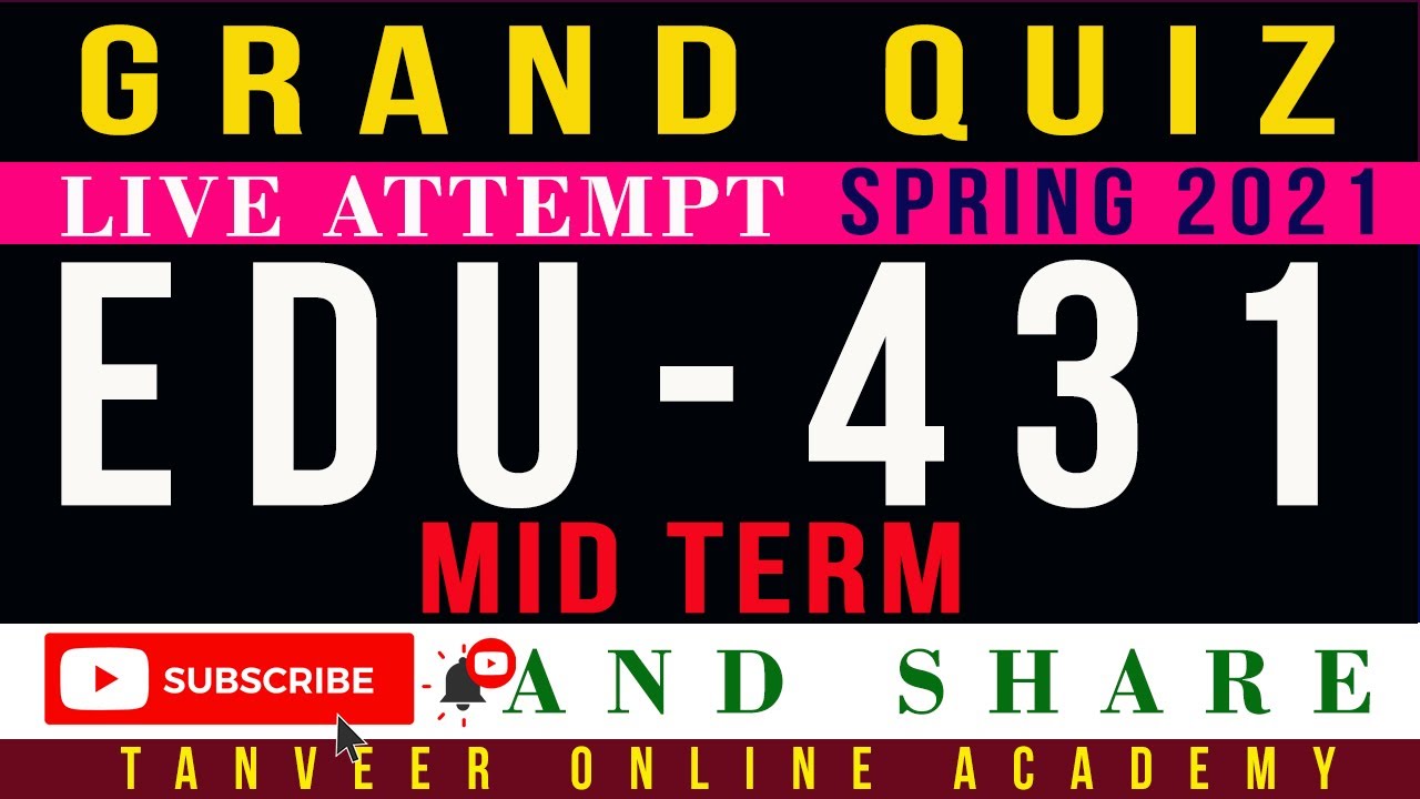 EDU431 Mid Term Grand Quiz Spring 2021 | EDU431 – Grand Quiz Mid Term