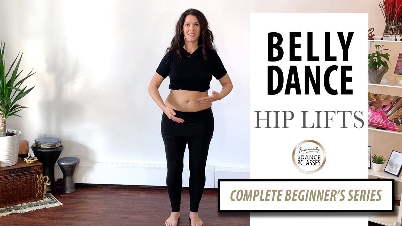 Belly Dance for Complete Beginners : Hip Lifts