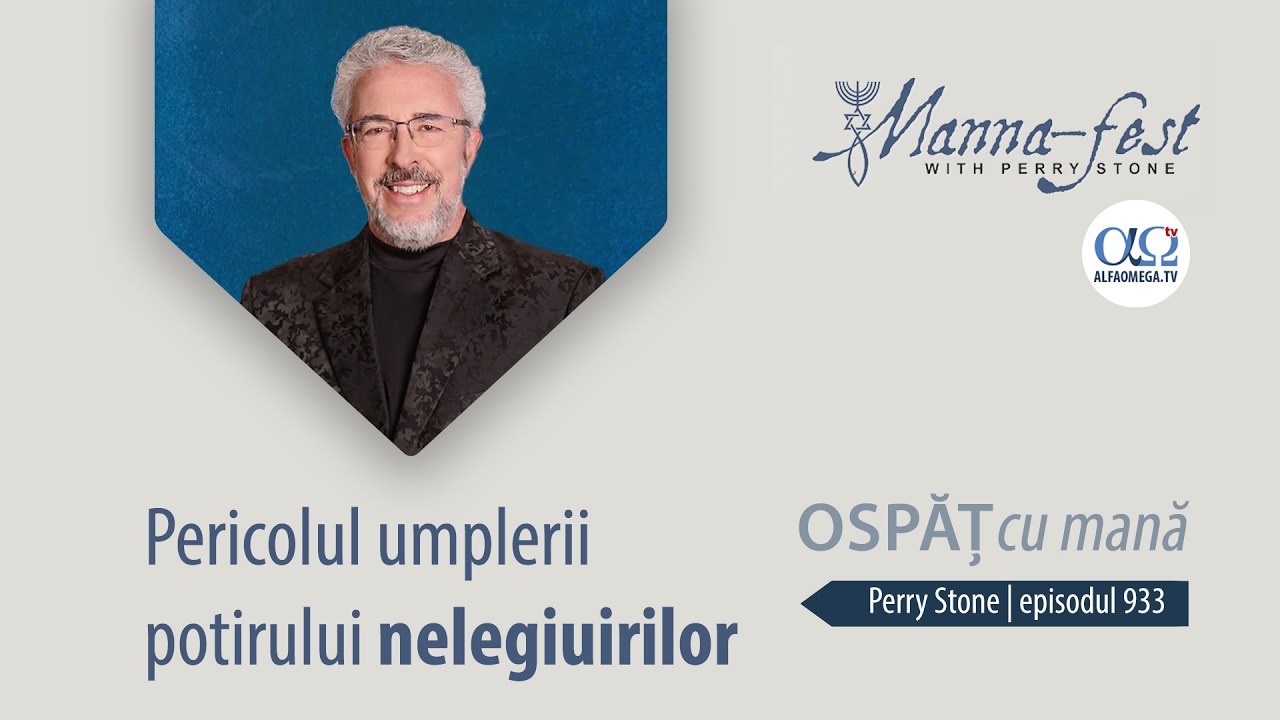 Pericolul umplerii potirului nelegiuirilor | Ospăț cu mană | Perry Stone | Episodul 933