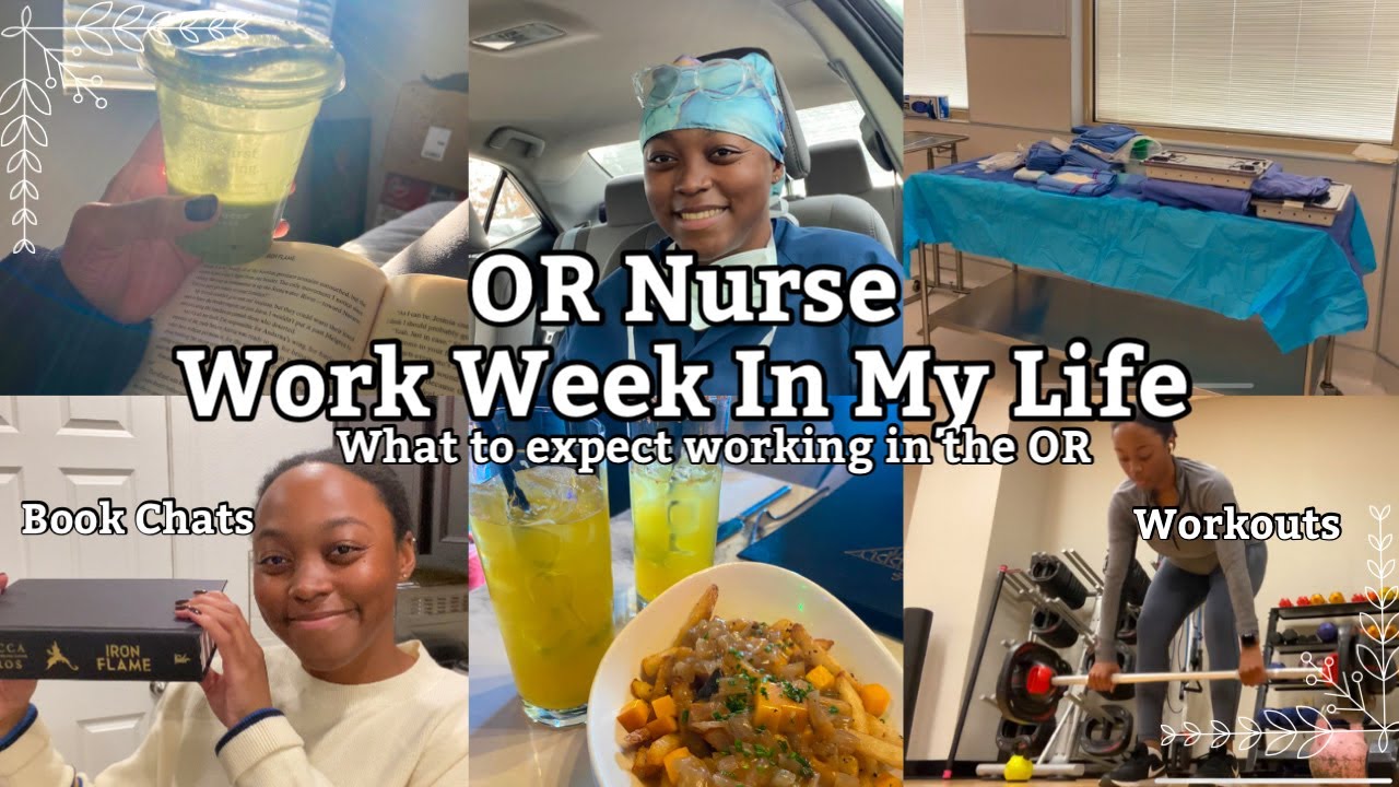 WHAT TO EXPECT AS AN OR NURSE | REALISTIC WORK WEEK | BOOK CHATS | WORKOUTS |