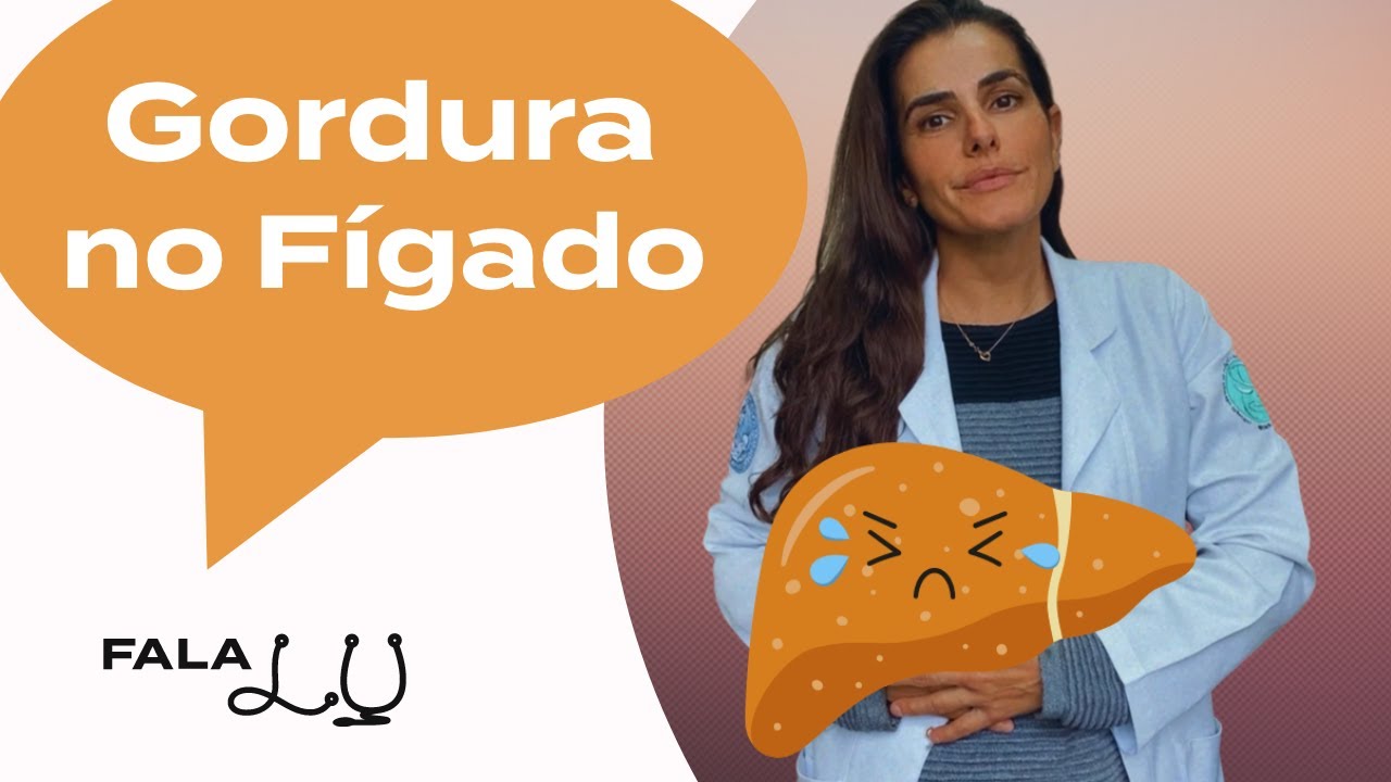 GORDURA NO F&iacute;GADO | Saiba tudo sobre esteatose hep&aacute;tica: causas, diagn&oacute;stico, riscos e tratamentos