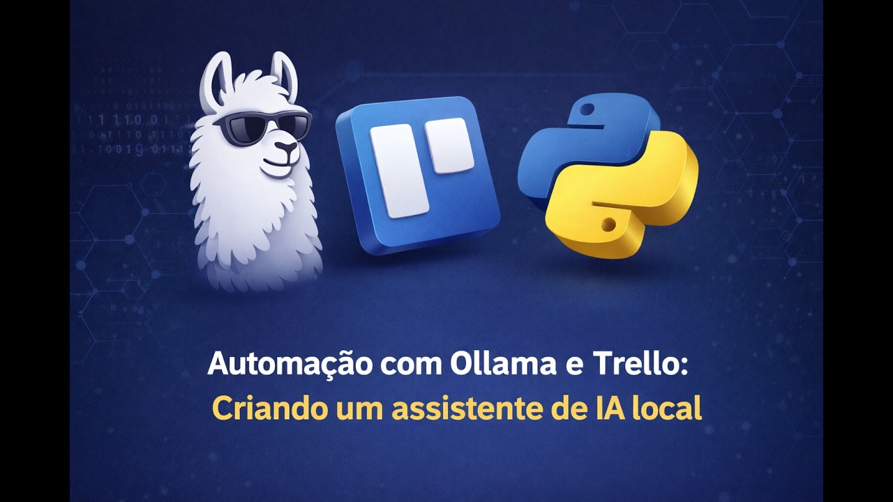 Automação com Ollama e Trello: Integrando IA Local em seus Quadros de Tarefas