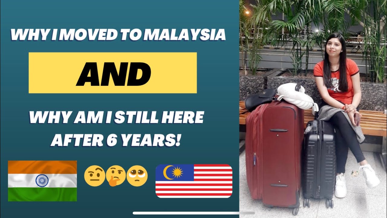 My Unexpected Life in Malaysia | Indian Expat Story