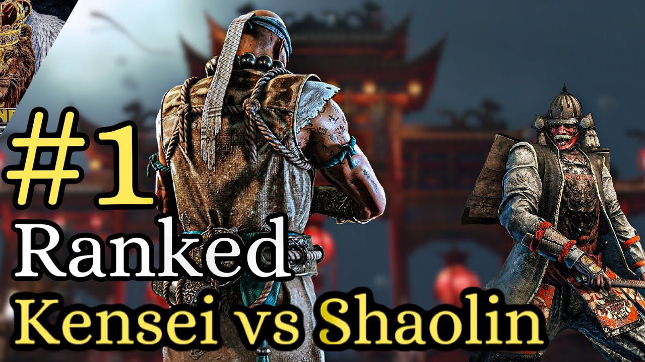 FOR HONOR - Number 1 Ranked Shaolin Vs Number 1 Ranked Kensei!