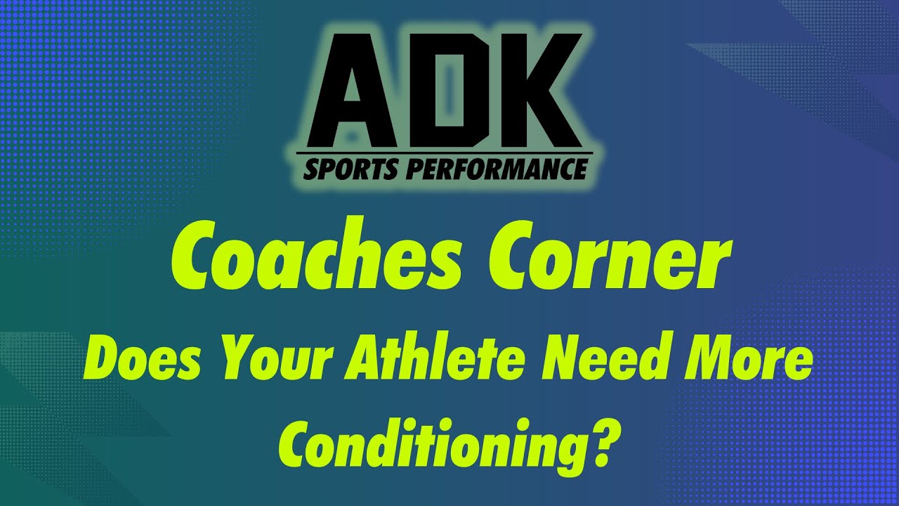 Does Your Athlete Need More Conditioning?
