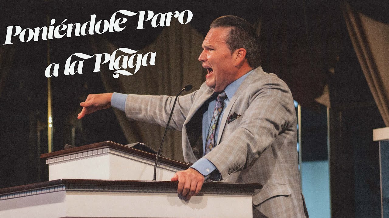 Poniéndole Paro a la Plaga // Rev.  Mark Drost