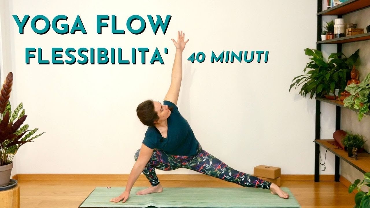 Yoga Flow | Pratica per Migliorare la Flessibilità