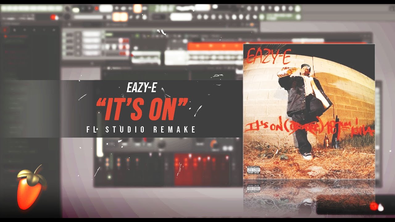 How “It's On “- Eazy E  Was Made| FL Studio Remake (97% Acccurate) + FLP
