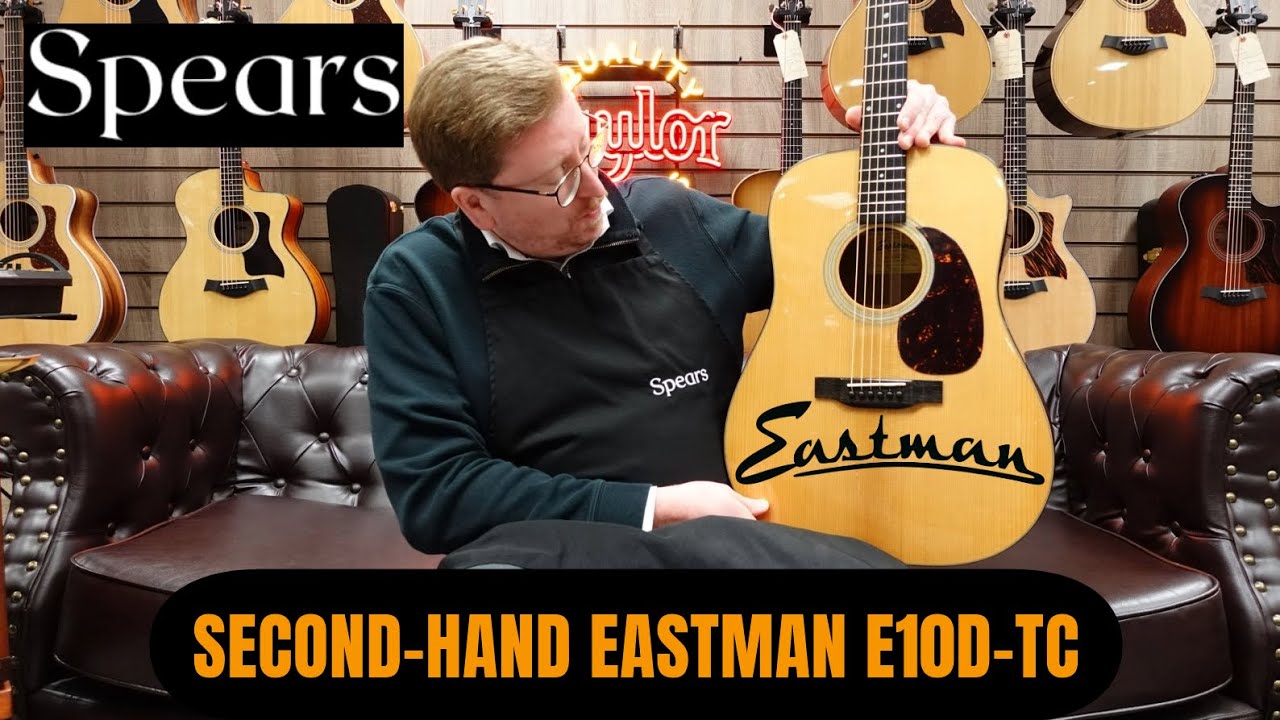 Second Hand Eastman E10D-TC Dreadnought Acoustic Guitar - Spears Music Presentation With James