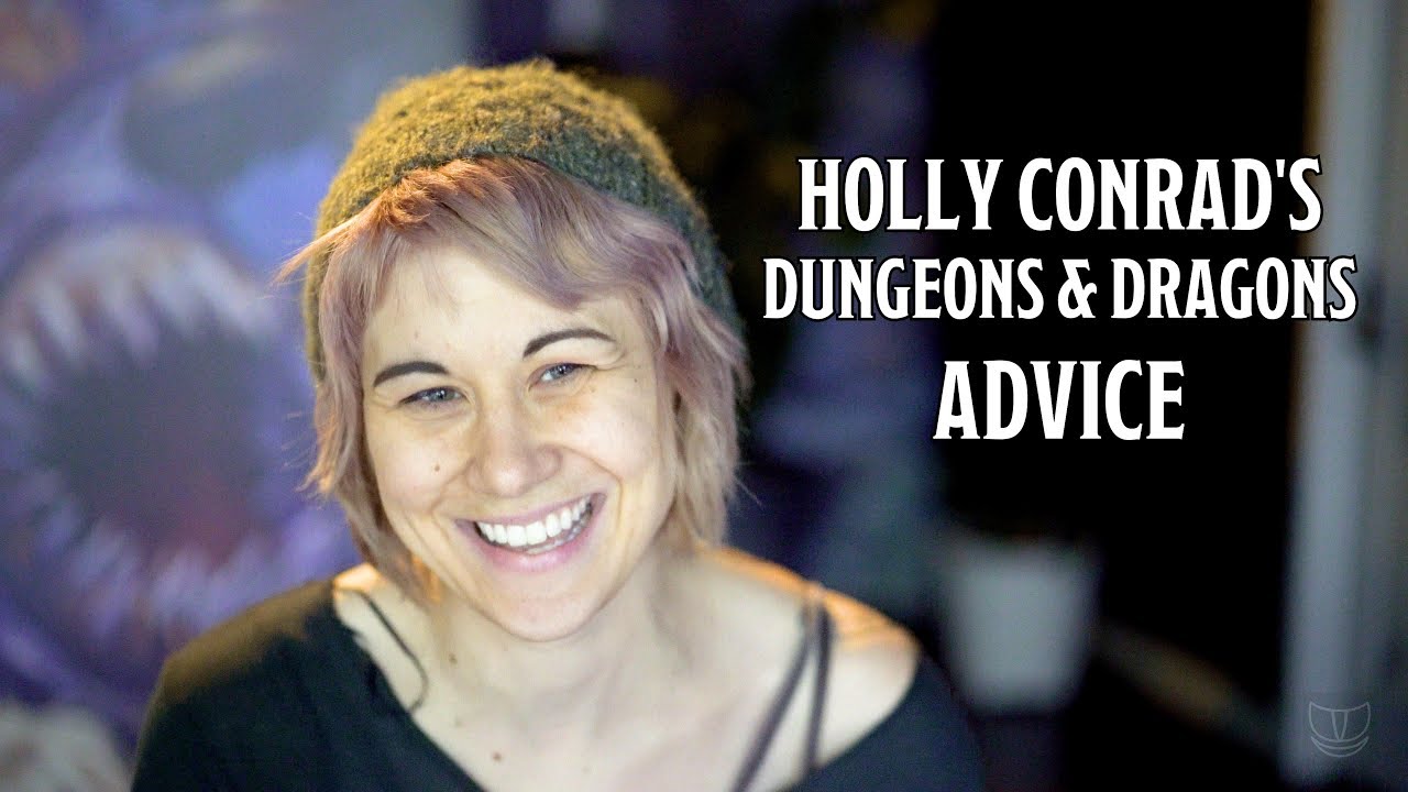 Holly Conrad's Dungeons & Dragons Tips
