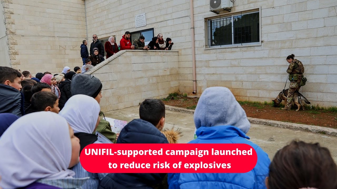 UNIFIL supported campaign launched to reduce risk of explosives