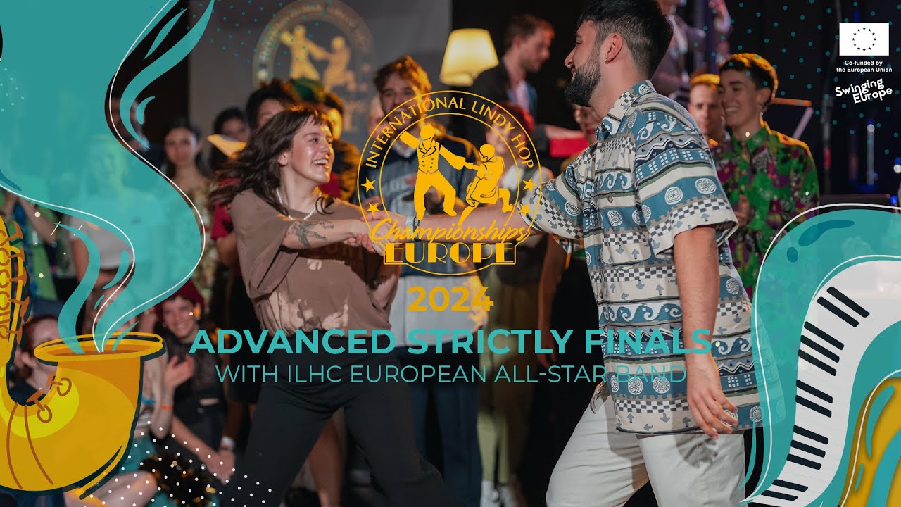 ADVANCED STRICTLY FINALS with ILHC European All-Star Band - ILHC EUROPE 2024
