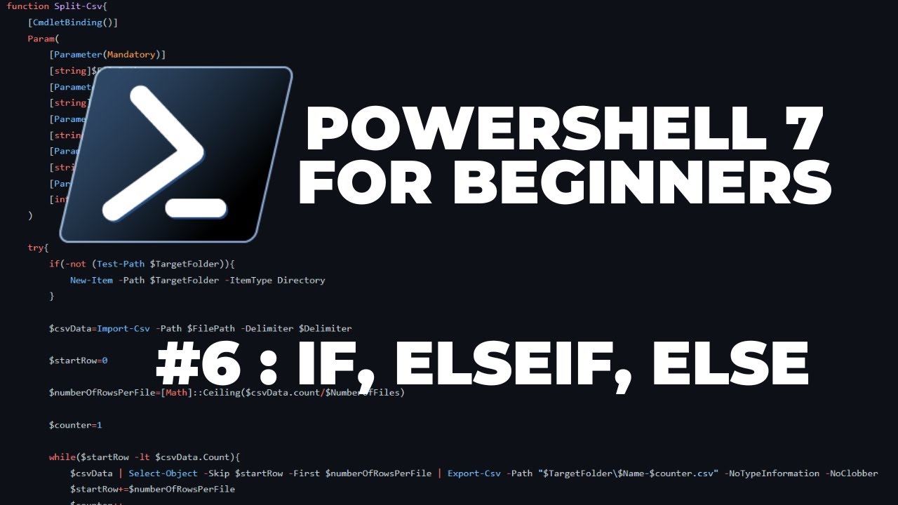 PowerShell 7 Tutorials for Beginners #6 : If, ElseIf, Else (Conditional Statements)