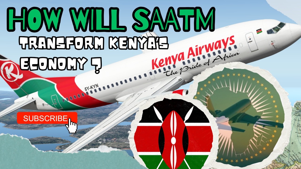 How Will SAATM Transform Kenya’s Economy?