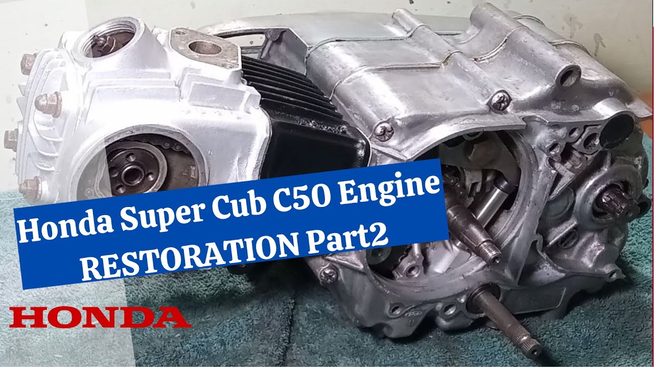 Honda Super Cub C50 Engine RESTORATION Part2 #Honda #restoration