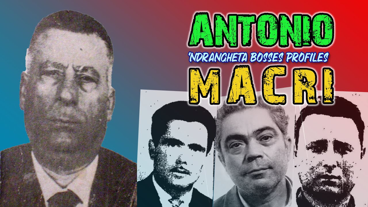 The Big 'Ndrangheta Boss - Antonio Macrì