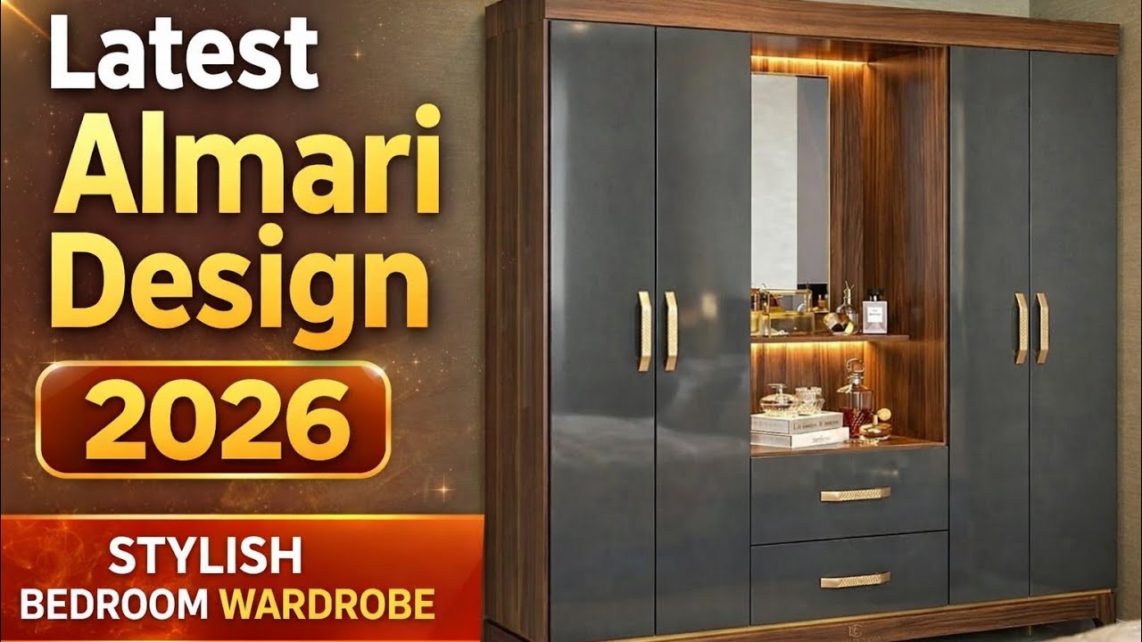 Stylish Almari Designs 2026 | Modern Bedroom Wardrobe