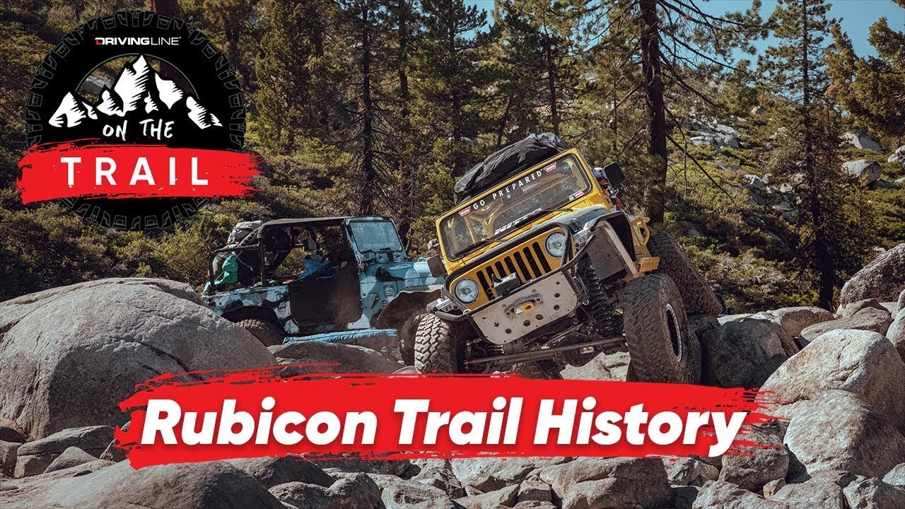 The Story Behind The Rubicon Trail l On The Trail